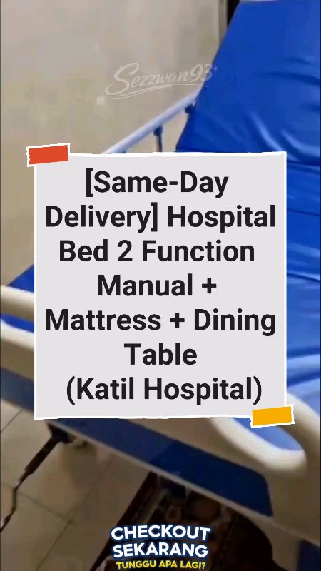 [Same-Day Delivery] Hospital Bed 2 Function Manual + Mattress + Dining Table (Katil Hospital)#shopeefyp #shopeehaul #shopeeviral #sezzwan93